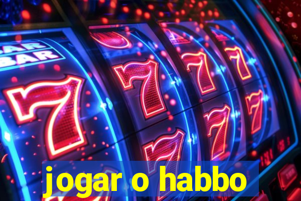 jogar o habbo