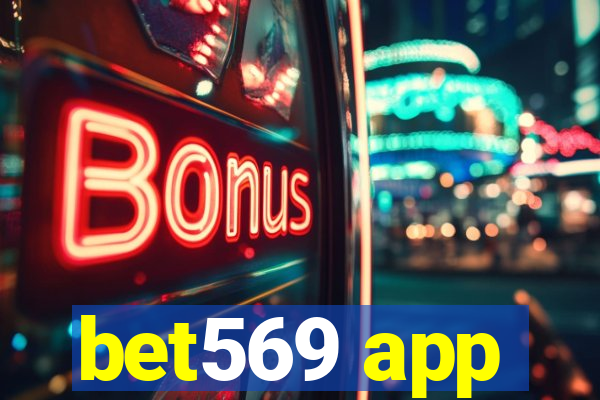 bet569 app