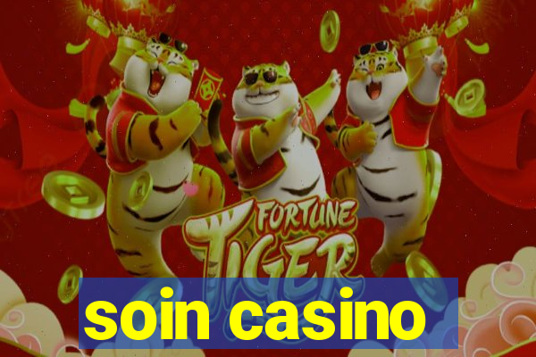 soin casino