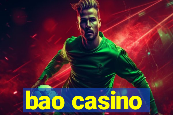 bao casino