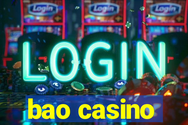 bao casino