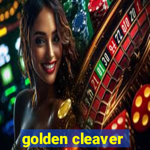 golden cleaver