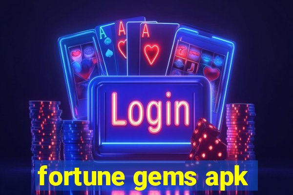 fortune gems apk