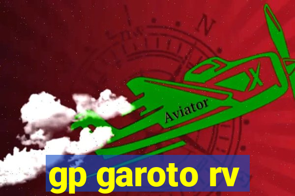 gp garoto rv