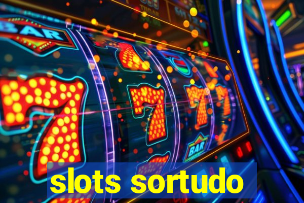 slots sortudo