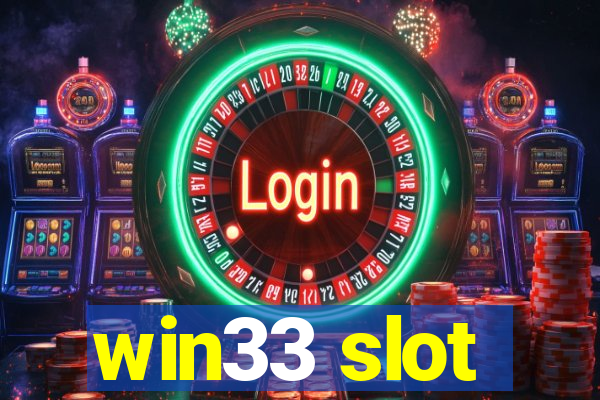 win33 slot