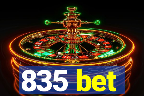 835 bet