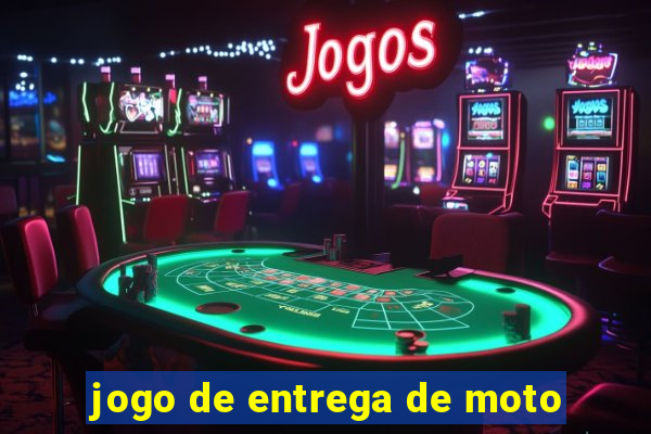 jogo de entrega de moto