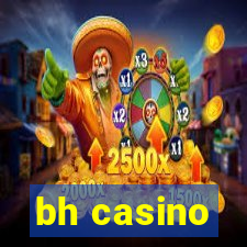 bh casino