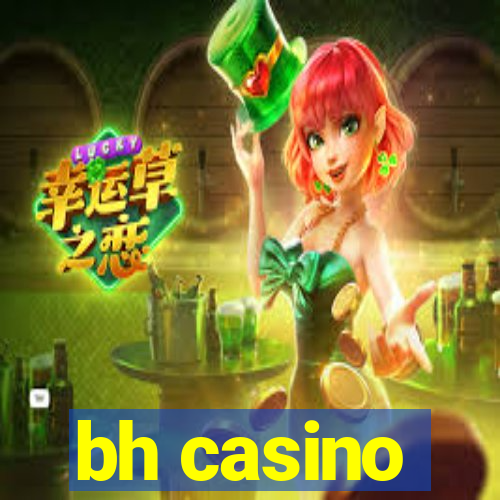 bh casino