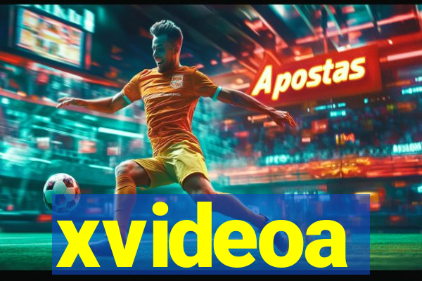 xvideoa