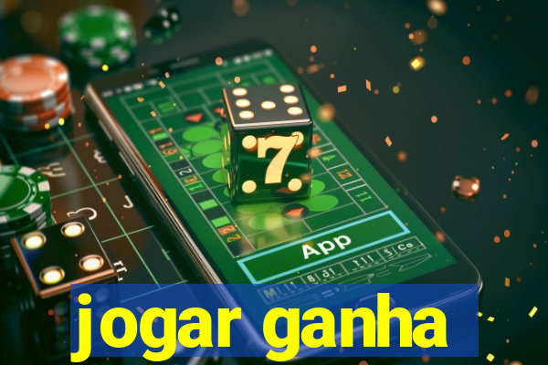 jogar ganha