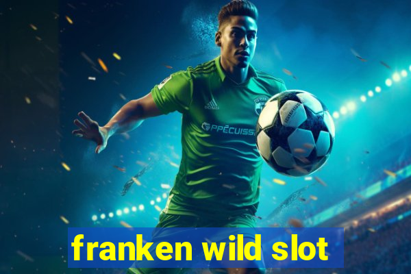 franken wild slot