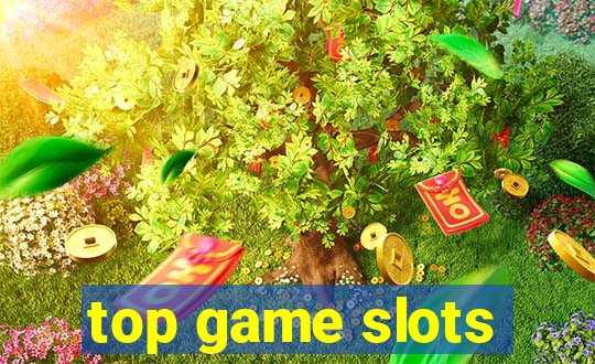 top game slots