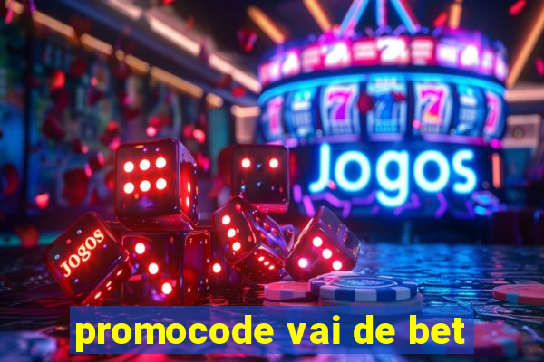 promocode vai de bet