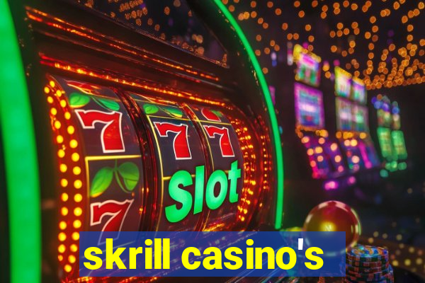 skrill casino's