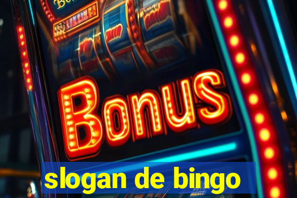 slogan de bingo