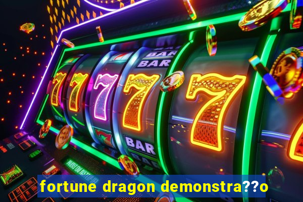 fortune dragon demonstra??o