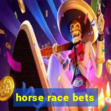 horse race bets