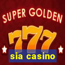 sia casino