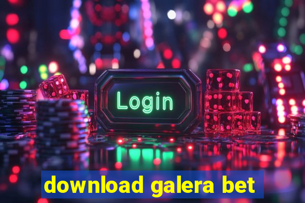 download galera bet