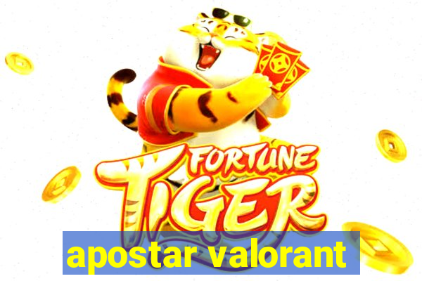 apostar valorant