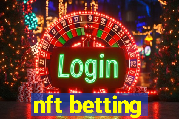 nft betting