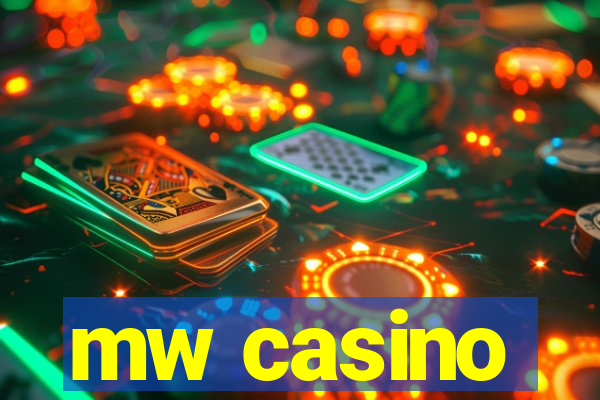 mw casino