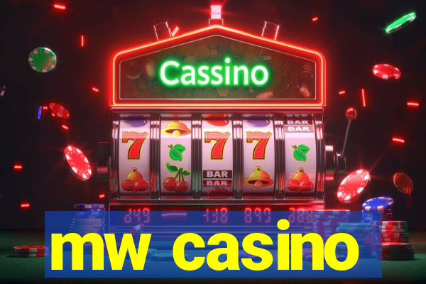 mw casino