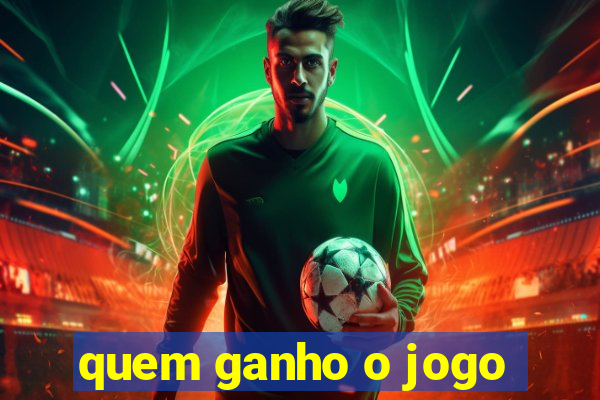 quem ganho o jogo