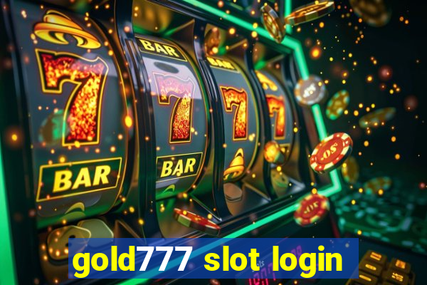 gold777 slot login