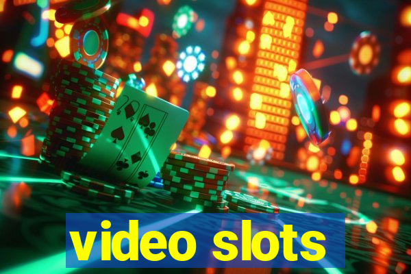 video slots