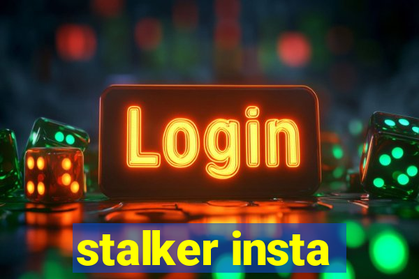 stalker insta