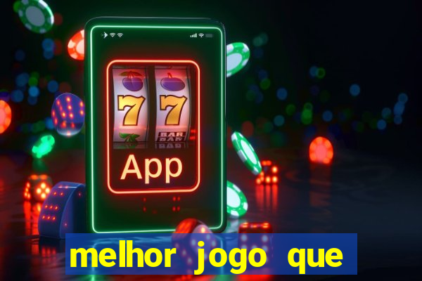 melhor jogo que ganha dinheiro de verdade