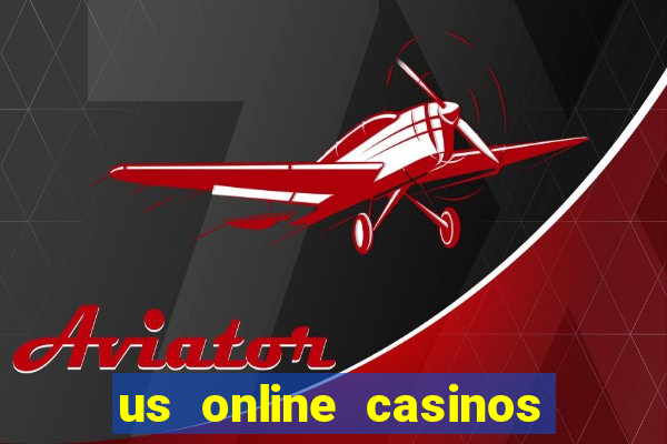 us online casinos for real money