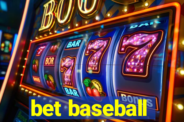 bet baseball