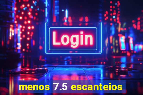 menos 7.5 escanteios