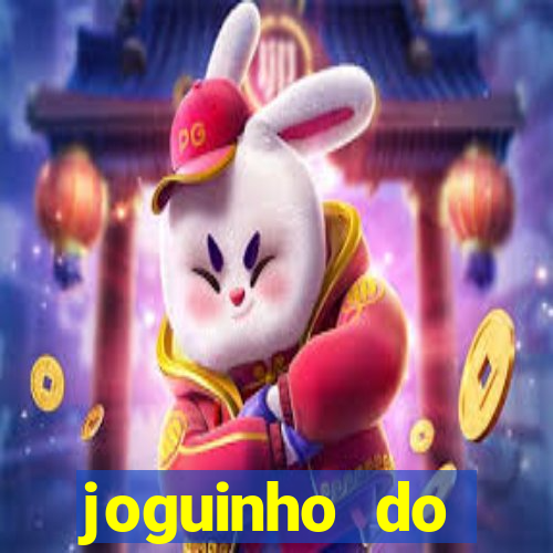 joguinho do tigrinho que ganha dinheiro