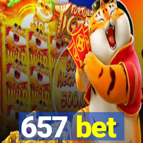 657 bet