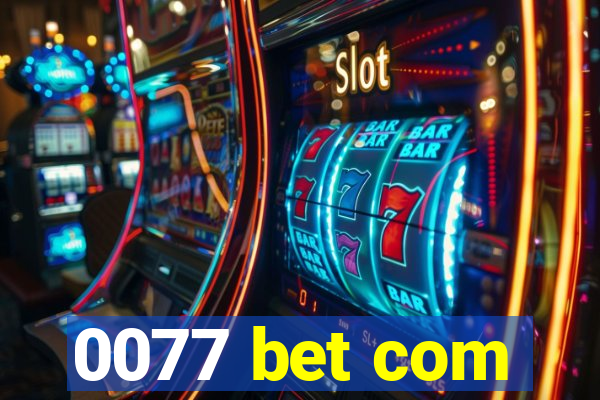 0077 bet com