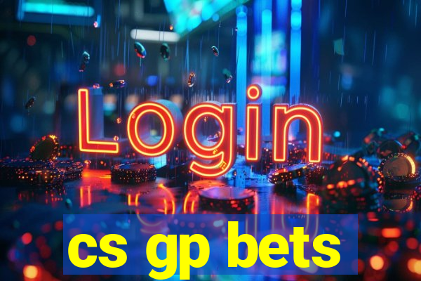 cs gp bets