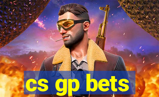 cs gp bets