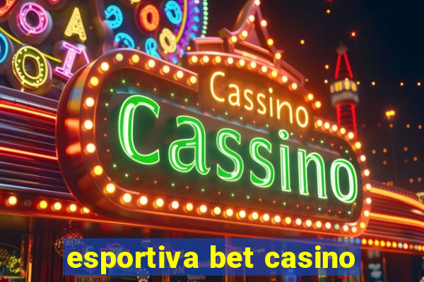 esportiva bet casino