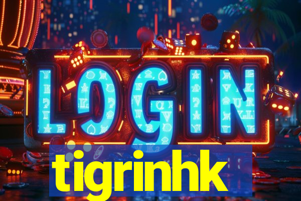 tigrinhk