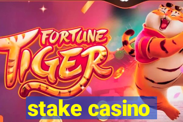 stake casino