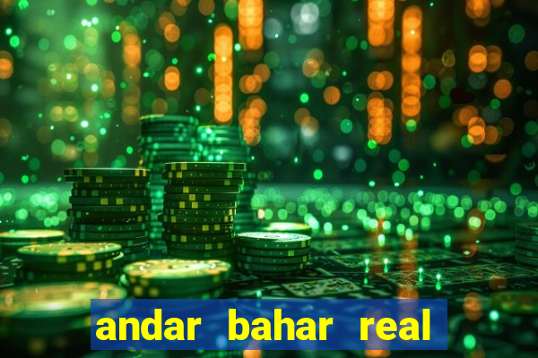 andar bahar real cash game