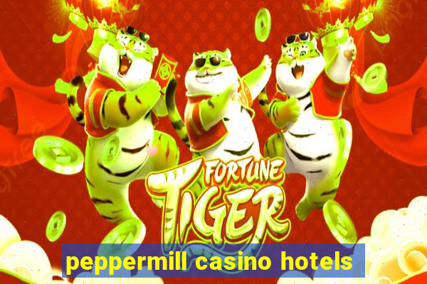 peppermill casino hotels