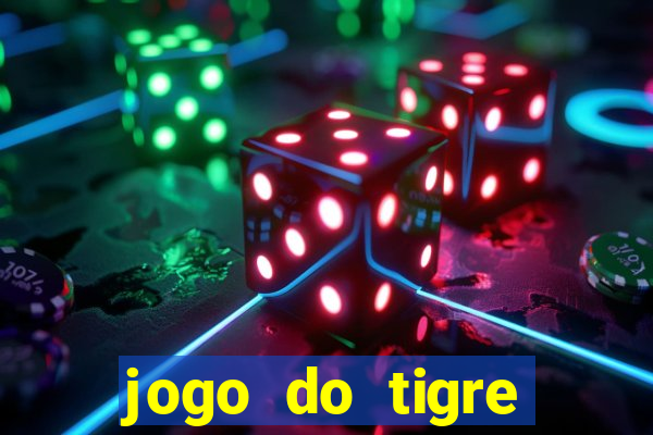 jogo do tigre plataforma que mais paga