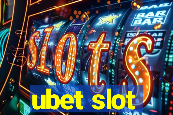 ubet slot