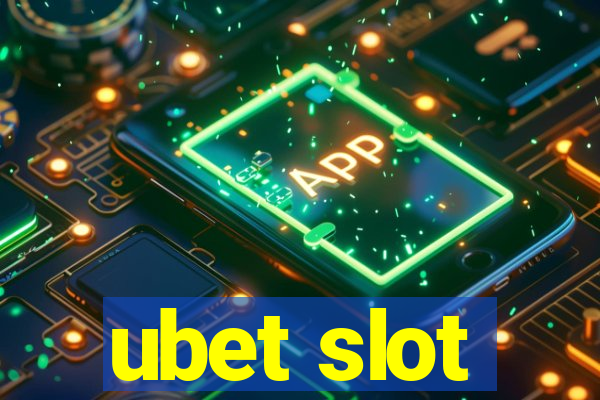 ubet slot